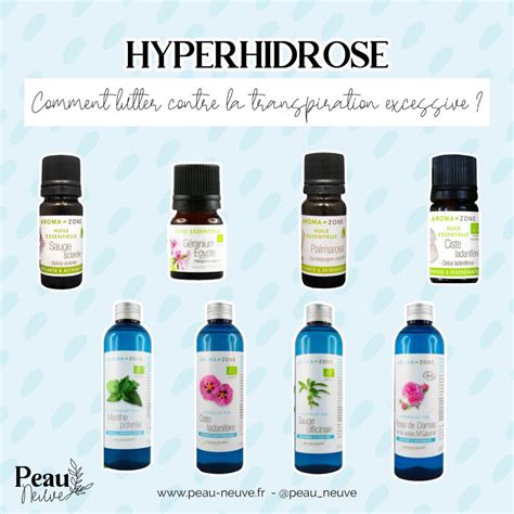 Hyperhidrose Comment Lutter Contre La Transpiration Excessive