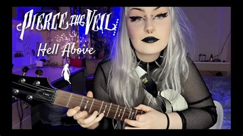 Hell Above Pierce The Veil Guitar Cover Youtube