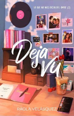 Déjà Vu 3 Capítulo 27 Las Palabras de Avery Wattpad