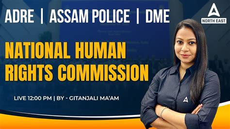 Adre Assam Police Dme National Human Rights Commission Indian