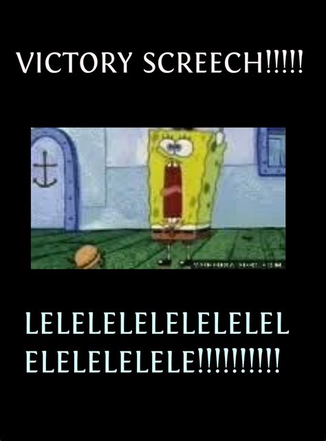 Spongebob's Victory Screech: Image Gallery (List View) | Know Your Meme