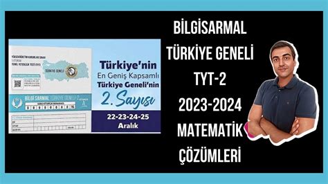 BİLGİSARMAL TÜRKİYE GENELİ TYT 2 DENEME MATEMATİK ÇÖZÜMLERİ ÖSYM YAKIN