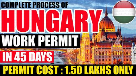 HUNGARY WORK VISA 2023 COMPLETE PROCESS OF HUNGARY WORK PERMIT 2023