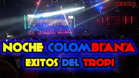 Tropitango Enganchado Clasicos Colombianos Youtube