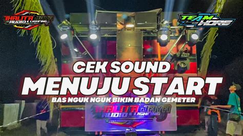 CEK SOUND THALITA AUDIO MENUJU START KARNAVAL SUMBERAGUNG YouTube