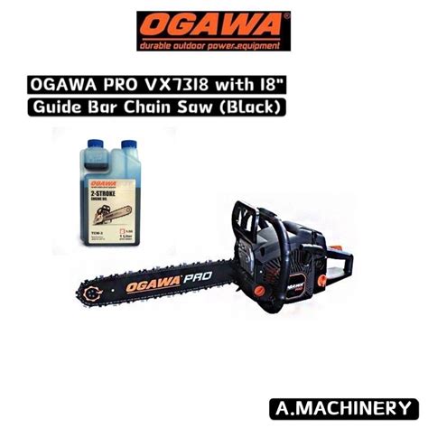 OGAWA PRO VX7318 With 18 Guide Bar Chain Saw Black Shopee Malaysia