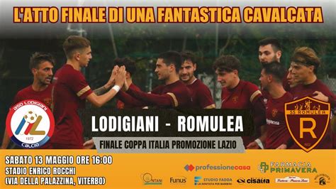 Live Reaction Lodigiani Romulea Finale Coppa Italia Promozione