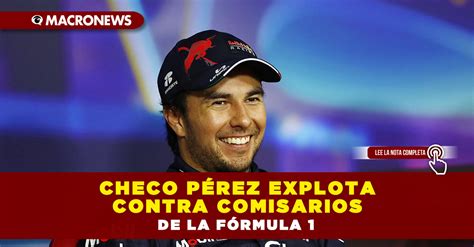 Checo P Rez Explota Contra Comisarios De La F Rmula Macronews