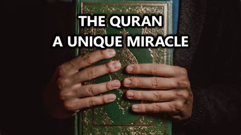 The Quran A Unique Miracle Miracle Of Quran YouTube