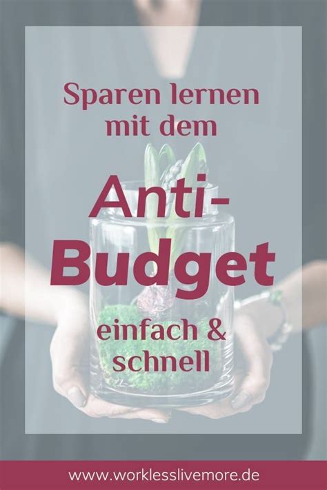 Das Anti Budget Sparen Lernen Leicht Gemacht Work Less Live More