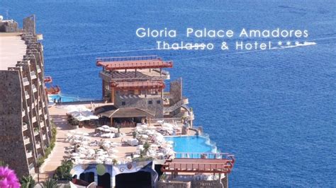 Gloria Palace Amadores Thalasso & Hotel - OFFICIAL VIDEO - YouTube