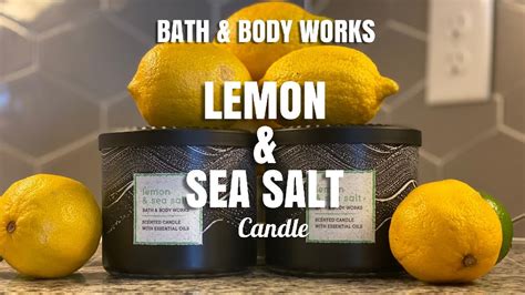 Lemon And Sea Salt 3 Wick Candle Bath And Body Works Youtube