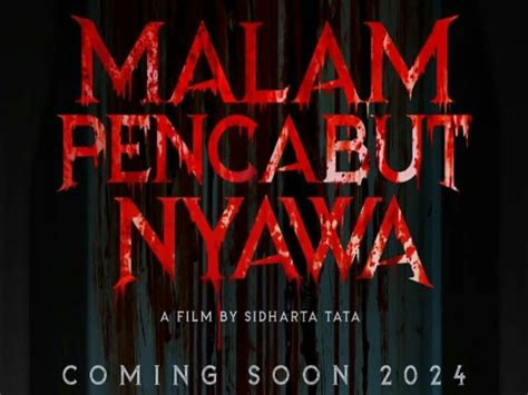 Intip Sinopsis Film Horor Malam Pencabut Nyawa