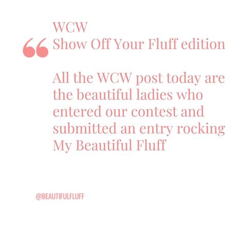 Woman Crush Wednesday Mybeautifulfluff Wcw Showoffyourfluff Wednesday Post Today Woman