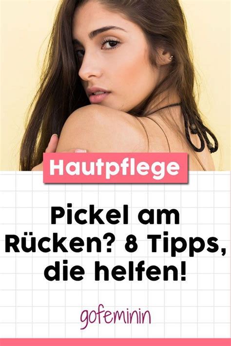 Mit diesen Tipps werden Sie unreine Haut auf Ihrem Rücken los Pickel