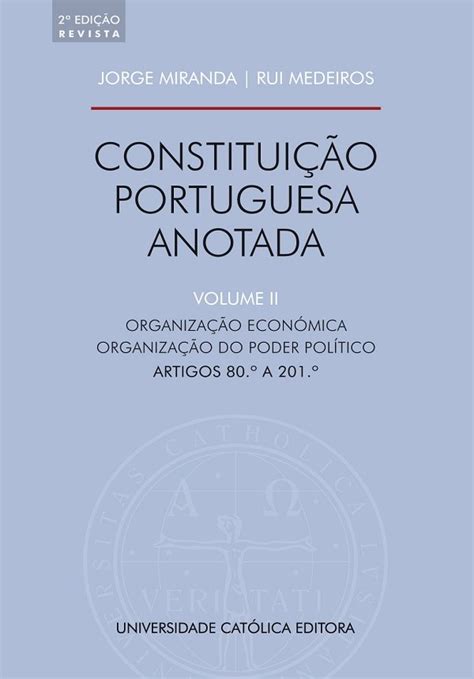 Constituição Portuguesa Anotada Volume II Rei dos Livros