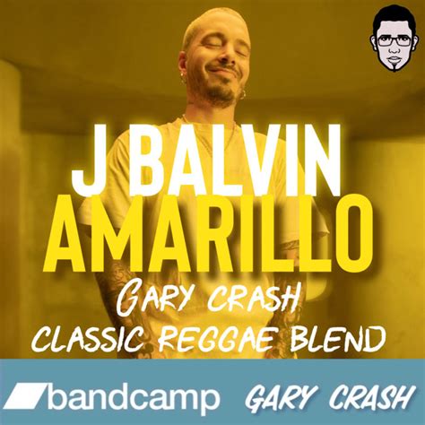 J Balvin Amarillo X Bam Bam Riddim Gary Crash