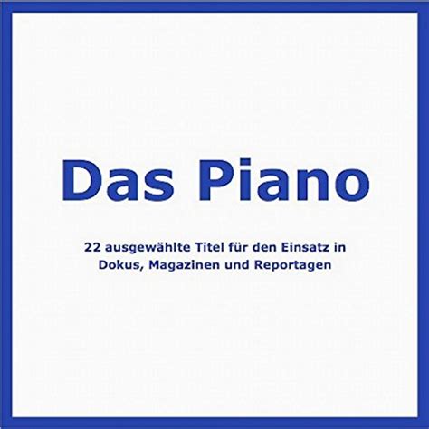 Das Piano Von Knut Jens Andreas Fritz Wagner Bei Amazon Music Amazon De