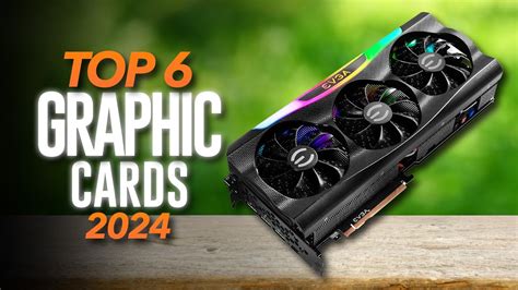 Best Graphic Cards 2024 The Only 6 You Should Consider Youtube