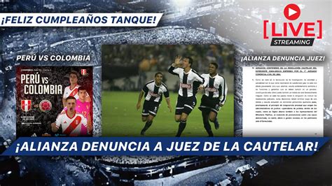 ¡alianza Lima La U Y Cienciano Denuncian A Juez Por La Medida Cautelar