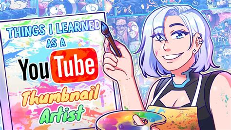 Things I Learned As A Youtube Thumbnail Artist Youtube