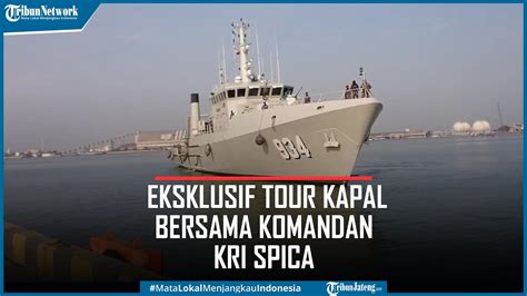 Eksklusif Kecanggihan Kapal Perang Kri Spica Bersama Komandan Kri Spica