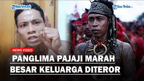 Full Panglima Pajaji Marah Besar Keluarga Diteror Usai Serang