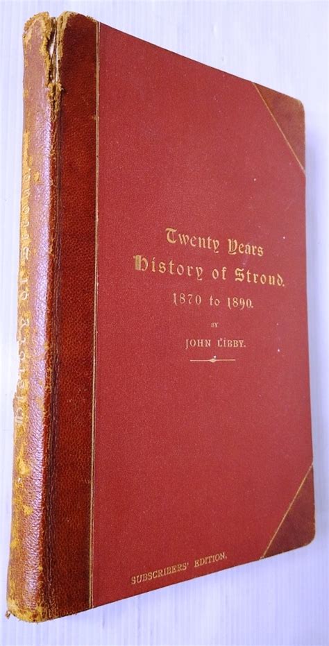 Twenty Years History of Stroud 1870 - 1890 by John Libby: Good ...