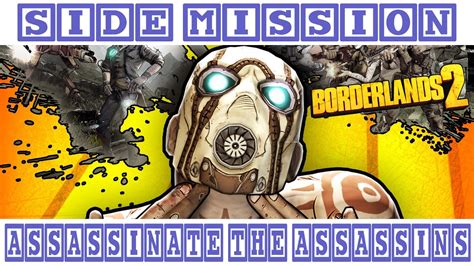 Borderlands 2 Side Mission Assassinate The Assassins Youtube