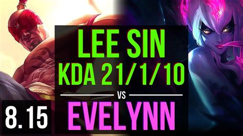 Lee Sin Vs Evelynn Jungle ~ Kda 21110 Legendary ~ Korea Challenger