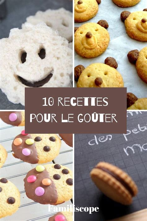 10 idées de goûter pour les enfants Desserts pour enfant Recette