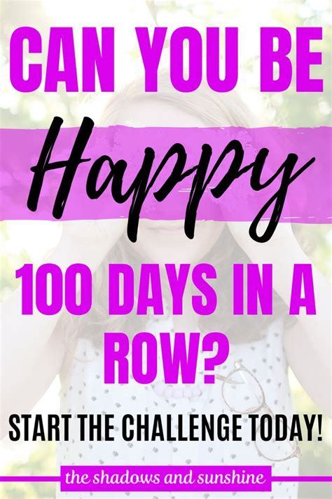 100 Days of Happiness | 100 happy days, Happiness challenge, Positive ...