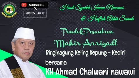 Kh Ahmad Chalwani Nawawi Haul Ponpes Mahir Arriyadl Ringinagung