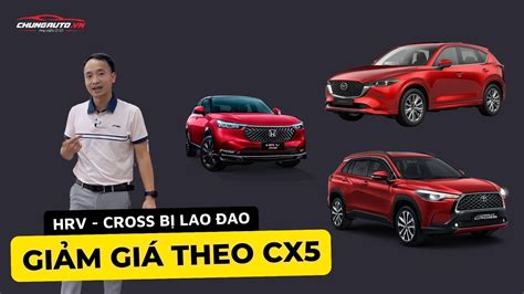 Honda Hrv Toyota Cross Xu Ng N C C Ng Mazda Cx Trong T M C