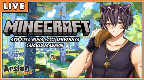 Main Minecraftayo Kita Buka Lagi Servernya Sambil Mabarrr Semuaaaa