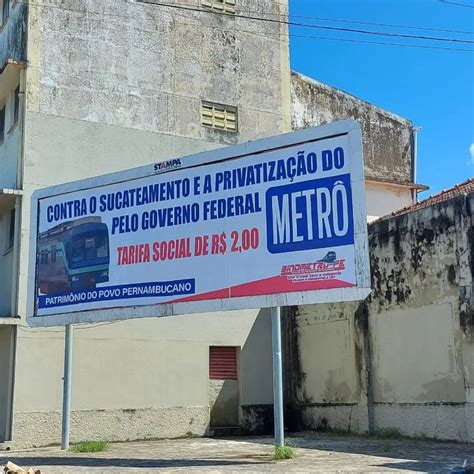 Notícias Sindmetro PE Sindicato dos Metroviários de Pernambuco