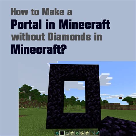 How To Make A Portal In Minecraft In A Few Minute