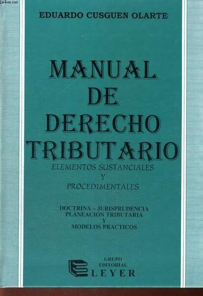 Manual De Derecho Tributario Elementos Sustanciales Y Procedimentales