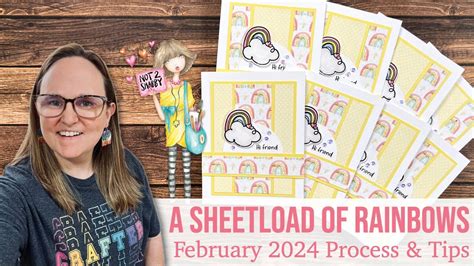 A SheetLoad Of Rainbow Cards Feat Not2ShabbyShop February 2024