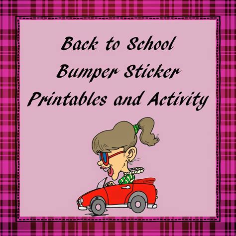 Back To School Bumper Sticker Activity And Printable