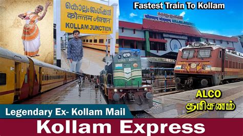 Kollam Express Travel Vlog Chennai Egmore To Kollam WAP 4 WDG 3A