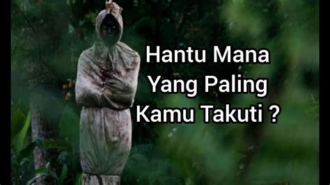 Baru 74 Hantu Indonesia