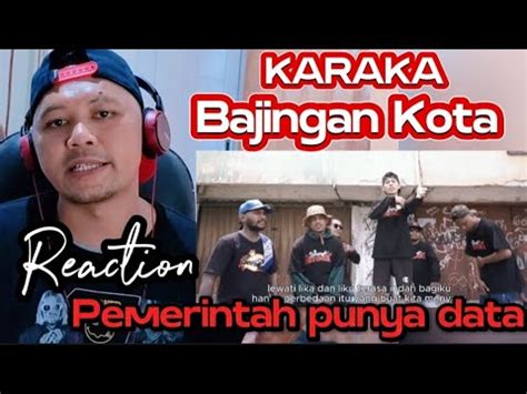 BAJINGAN KOTA KARAKA Reaction YouTube