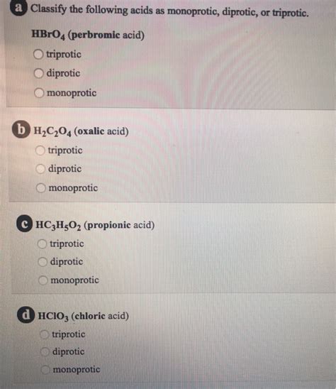 Solved A Classify The Following Acids As Monoprotic Diprotic Or 1 Answer Transtutors