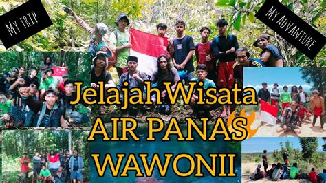 Jelajah Wisata Air Panas Wawonii Kab Konawe Kepulauan Youtube