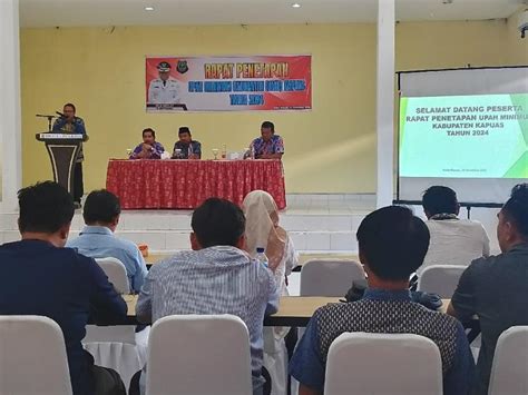 Rapat Disnaker Dan Dewan Pengupahan Putuskan Umk Kapuas Kabar