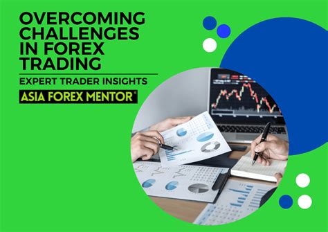 Overcoming Challenges In Forex Trading • Asia Forex Mentor