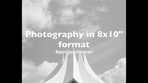 Photography in 8x10" format. - YouTube