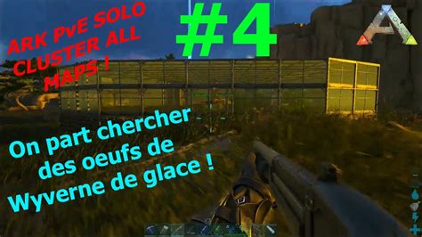 On part chercher des œufs de Wyverne ARK SURVIVAL EVOLVED XL ARK