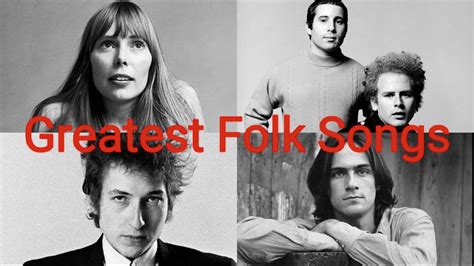 Top 100 Greatest Folk Songs Of All Time Youtube